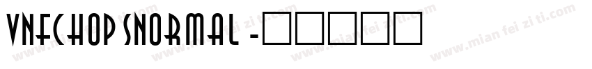 VNFChopsNormal字体转换