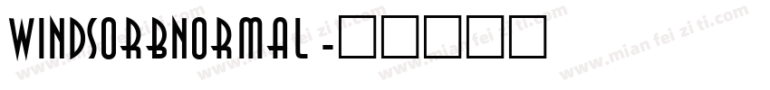 WindsorBNormal字体转换