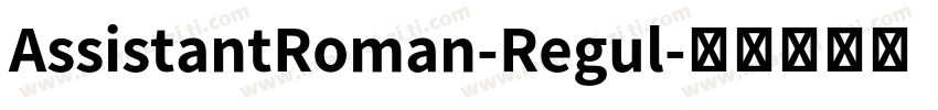 AssistantRoman-Regul字体转换
