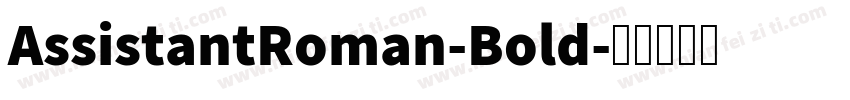 AssistantRoman-Bold字体转换