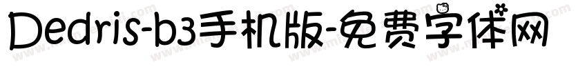 Dedris-b3手机版字体转换
