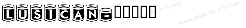 LUSICAN字体转换