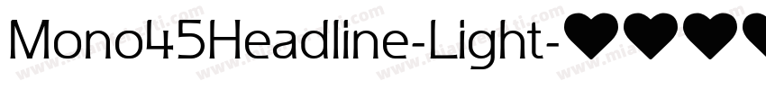 Mono45Headline-Light字体转换