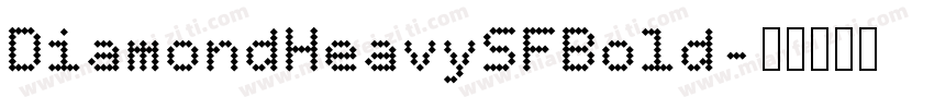 DiamondHeavySFBold字体转换