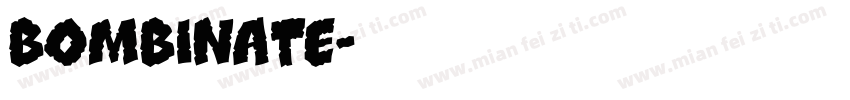 Bombinate字体转换