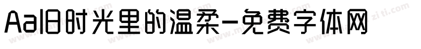 Aa旧时光里的温柔字体转换
