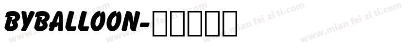 BYBalloon字体转换