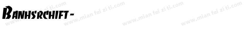 Banhsrchift字体转换