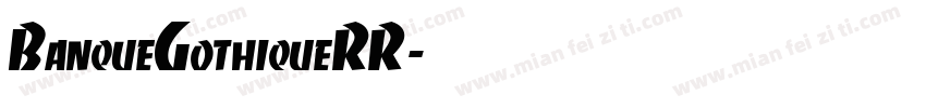 BanqueGothiqueRR字体转换