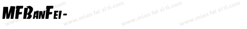 MFBanFei字体转换