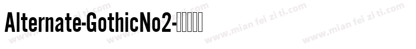 Alternate-GothicNo2字体转换