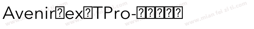 AvenirNexLTPro字体转换
