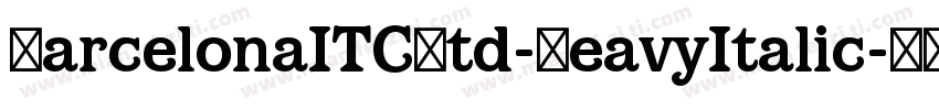 BarcelonaITCStd-HeavyItalic字体转换