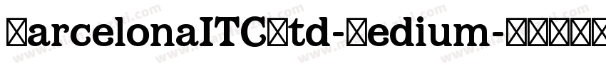 BarcelonaITCStd-Medium字体转换