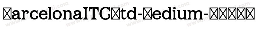 BarcelonaITCStd-Medium字体转换