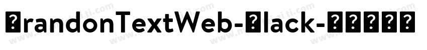 BrandonTextWeb-Black字体转换