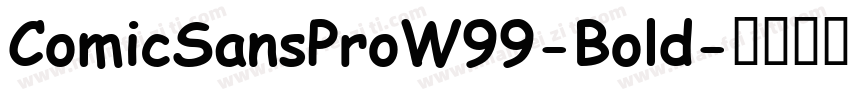 ComicSansProW99-Bold字体转换