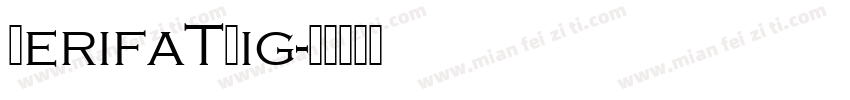 SerifaTLig字体转换