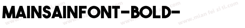 MainsainFont-Bold字体转换