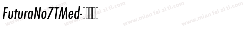 FuturaNo7TMed字体转换