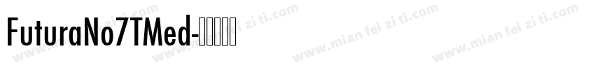 FuturaNo7TMed字体转换