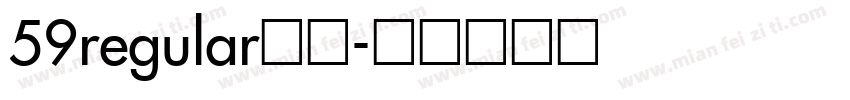 59regular常规字体转换
