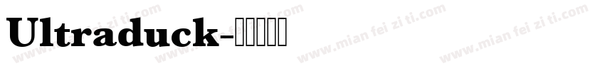 Ultraduck字体转换