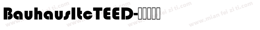 BauhausItcTEED字体转换
