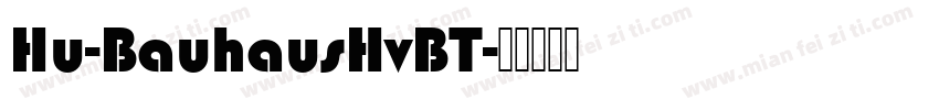 Hu-BauhausHvBT字体转换