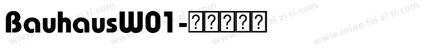 BauhausW01字体转换
