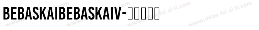 BebasKaiBebasKaiv字体转换