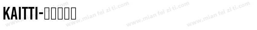 kaitti字体转换