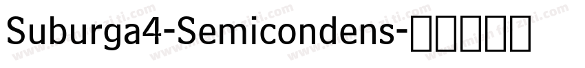 Suburga4-Semicondens字体转换