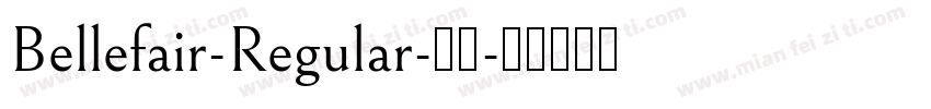 Bellefair-Regular-常规字体转换
