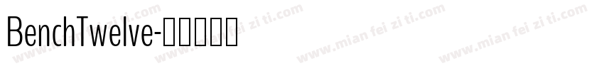 BenchTwelve字体转换