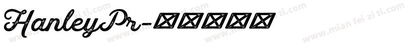 HanleyPr字体转换