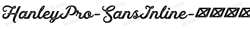 HanleyPro-SansInline字体转换