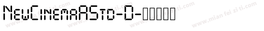 NewCinemaAStd-D字体转换