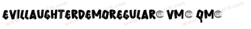 EvilLaughterDemoRegular-vm3qM字体转换
