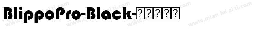 BlippoPro-Black字体转换