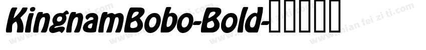 KingnamBobo-Bold字体转换