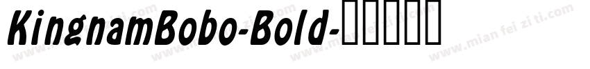 KingnamBobo-Bold字体转换