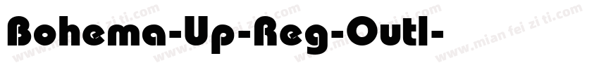 Bohema-Up-Reg-Outl字体转换