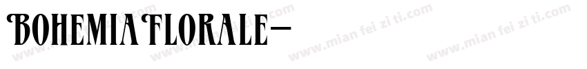 BohemiaFlorale字体转换