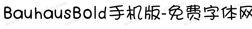 BauhausBold手机版字体转换