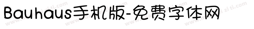 Bauhaus手机版字体转换