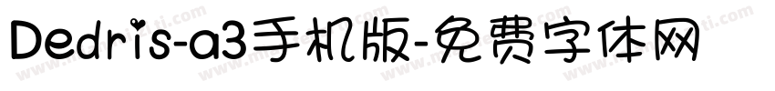 Dedris-a3手机版字体转换