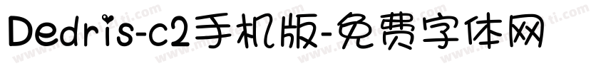 Dedris-c2手机版字体转换