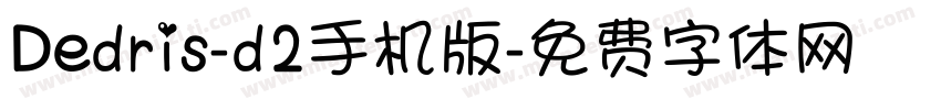 Dedris-d2手机版字体转换