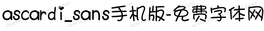 ascardi_sans手机版字体转换